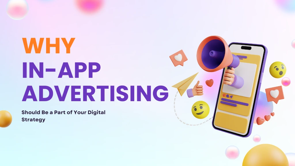 Why In-App Advertising